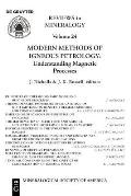 Modern Methods of Igneous Petrology: Understanding Magmatic Processes