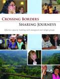 Crossing Borders - Sharing Journeys: Effective Capacity Building with Immigrant and Refugee Groups