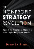 Nonprofit Strategy Revolution Real Time Strategic Planning in a Rapid Response World