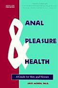 Anal Pleasure & Health A Guide for Men & Women