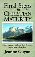 Final Steps In Christian Maturity