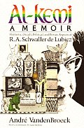 Al Kemi Hermetic Occult Political & Private Aspects of R A Schwaller de Lubicz
