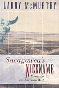 Sacagaweas Nickname Essays On The American West