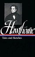 Nathaniel Hawthorne Tales & Sketches