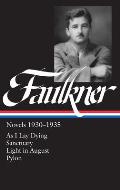 William Faulkner Novels 1930 1935 As I Lay Dying Sanctuary Light in August Pylon