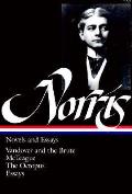 Frank Norris Novels & Essays Vandover & the Brute McTeague The Octopus Essays