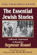 The Essential Jewish Stories: God, Torah, Israel & Faith