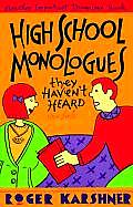 High School Monologues They Havent Heard
