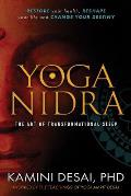 Yoga Nidra The Art of Transformational Sleep