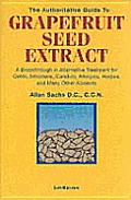 Authoritative Guide To Grapefruit Seed Extract