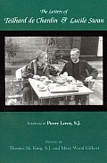 Letters of Teilhard de Chardin and Lucile Swan