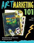 Art Marketing 101 A Handbook for the Fine Artist