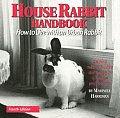 House Rabbit Handbook 4th Edition