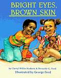 Bright Eyes Brown Skin