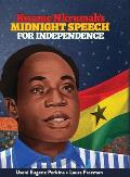 Kwame Nkrumah Midnight Speech for Independence