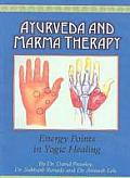 Ayurveda & Marma Therapy Energy Points in Yogic Healing