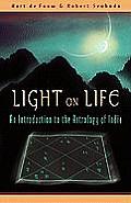 Light on Life An Introduction to the Astrology of India