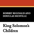 King Solomon's Children