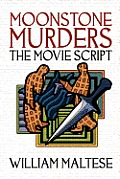 Moonstone Murders: The Movie Script