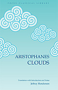 Aristophanes Clouds Translated With Not