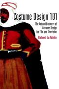Costume Design 101 The Business & Art of Creating