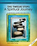 Twelve Steps A Spiritual Journey Revised Edition