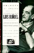 Objects Of Desire Conversations With Luis Bunuel