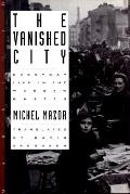 Vanished City Everyday Life In The Warsa