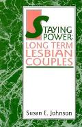 Staying Power Long Term Lesbian Couples