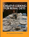 Cleveland Clinic Foundation Creative Cooking for Renal Diets