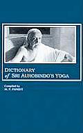 Dictionary of Sri Aurobindo's Yoga