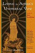 Living in Amida's Universal Vow: Essays in Shin Buddhism