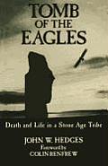 Tomb of the Eagles Death & Life in a Stone Age Tribe