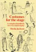 Costumes For The Stage A Complete Handbook