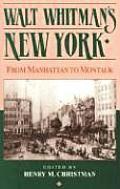 Walt Whitmans New York From Manhattan to Montauk