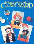 Strutters Complete Guide To Clown Makeup