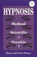 Hypnosis: Medical, Scientific or Occultic
