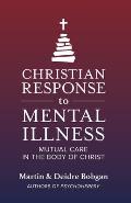 Christian Response to Mental Illness: Mutual Care in the Body of Christ