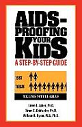 Aids-Proofing Your Kids: A Step-By-Step Guide
