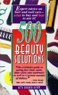 500 Beauty Solutions Expert Advice On