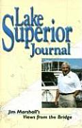Lake Superior Journal: Jim Marshall's Views from the Bridge