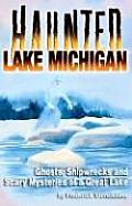 Haunted Lake Michigan - Signed Edition