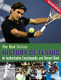 Bud Collins History of Tennis An Authoritative Encyclopedia & Record Book