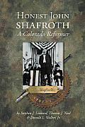 Colorado History #08: Honest John Shafroth: A Colorado Reformer