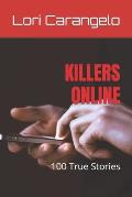 Killers Online: 100 True Stories