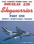 Douglas A3D Skywarrior, Part One: Design/Structures/Testing