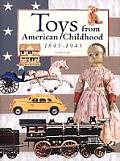 Toys From American Childhood 1845 1945
