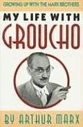 My Life With Groucho