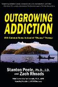 Outgrowing Addiction With Common Sense Instead of Disease Therapy