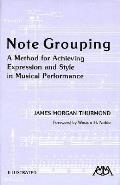 Note Grouping A Method For Achieving Expression & Style In Music Performance